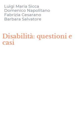 Disabilit&agrave;: questioni e casi