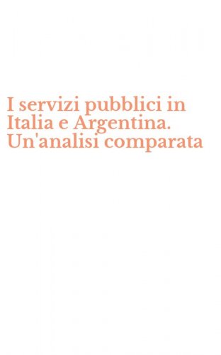I servizi pubblici in Italia e Argentina. Un'analisi comparata