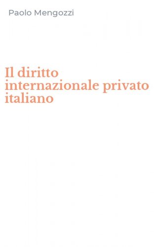 Il diritto internazionale privato italiano