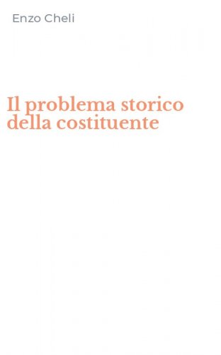 Il problema storico della costituente