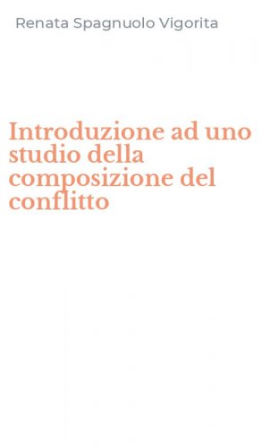 Introduzione ad uno studio della composizione del conflitto