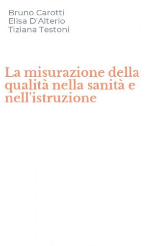 La misurazione della qualit&agrave; nella sanit&agrave; e nell'istruzione