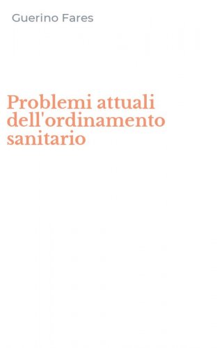 Problemi attuali dell'ordinamento sanitario