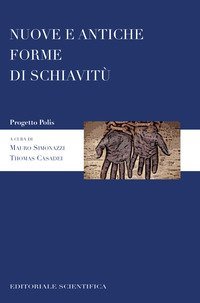 Nuove a antiche forme di schiavit&ugrave;
