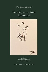 Perch&eacute; posso dirmi formatore