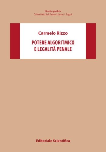 Potere algoritmico e legalit&agrave; penale