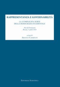 Rappresentanza e governabilit&agrave;. La (complicata) sorte della democrazia occidentale