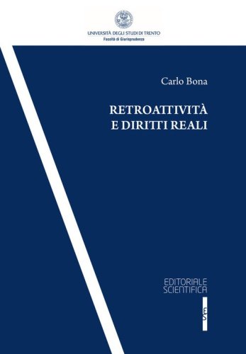 Retroattivit&agrave; e diritti reali
