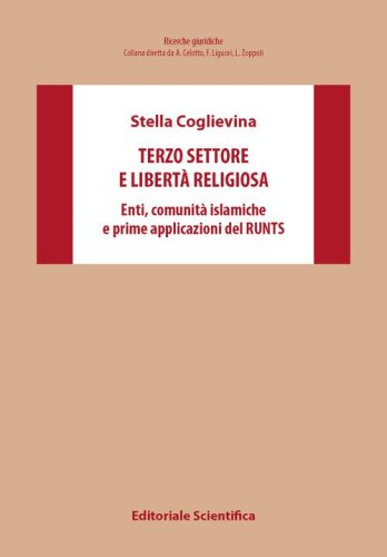 Terzo settore e libert&agrave; religiosa. Enti, comunit&agrave; islamiche e prime applicazioni del RUNTS