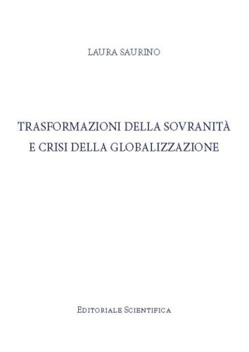 Trasformazione della sovranit&agrave; e crisi della globalizzazione