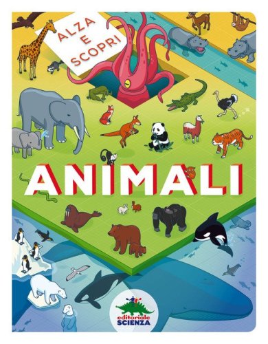 Animali. Alza e scopri
