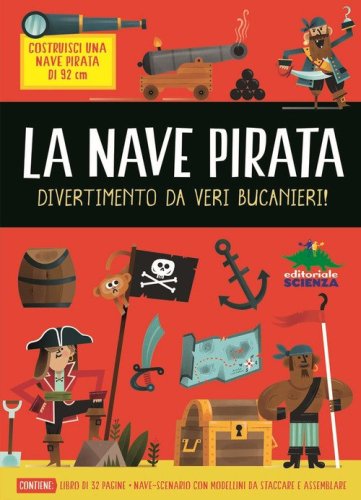 La nave pirata. Divertimento da veri bucanieri!
