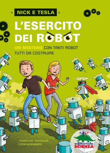 L'esercito dei robot. Un mistero con tanti robot tutti da costruire