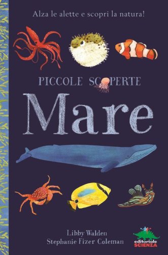 Mare. Alza le alette e scopri la natura!
