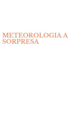 METEOROLOGIA A SORPRESA