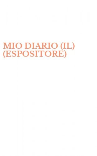MIO DIARIO (IL) (ESPOSITORE)