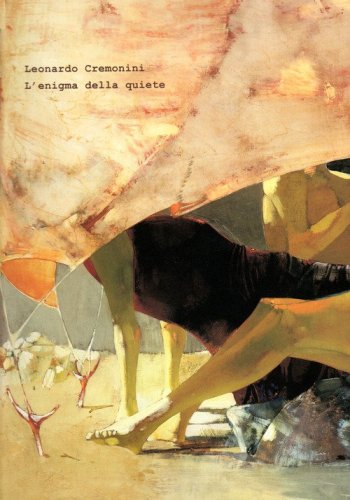 Leonardo Cremonini. L'enigma della quiete. Catalogo della mostra (Citt&agrave; di Castello, 5 ottobre-30 novembre 2025)