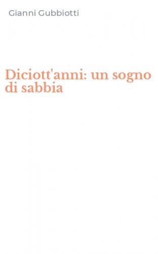 Diciott'anni: un sogno di sabbia
