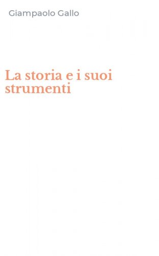 La storia e i suoi strumenti