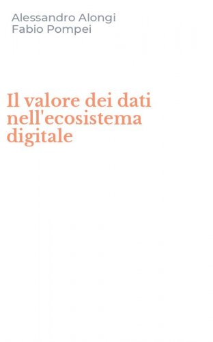 Il valore dei dati nell'ecosistema digitale