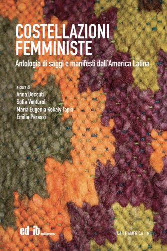 Costellazioni femministe. Antologia di saggi e manifesti dall'America Latina