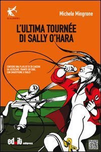 L'ultima tourn&egrave;e di Sally O'Hara