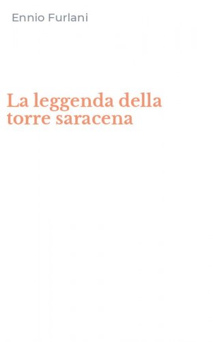 La leggenda della torre saracena