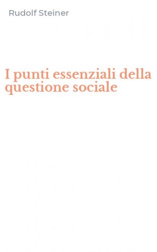 I punti essenziali della questione sociale