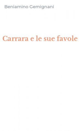 Carrara e le sue favole