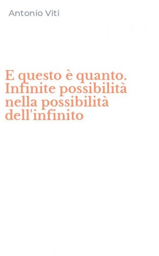 E questo &egrave; quanto. Infinite possibilit&agrave; nella possibilit&agrave; dell'infinito