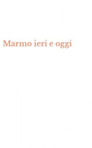 Marmo ieri e oggi