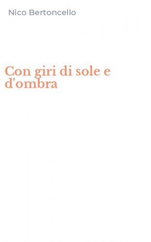 Con giri di sole e d'ombra