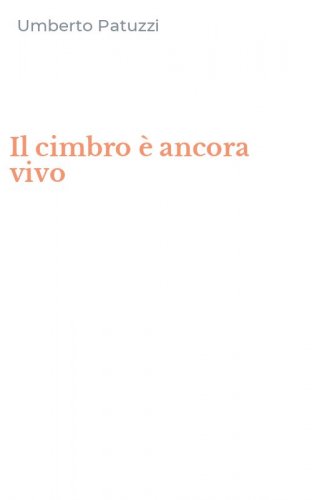 Il cimbro &egrave; ancora vivo