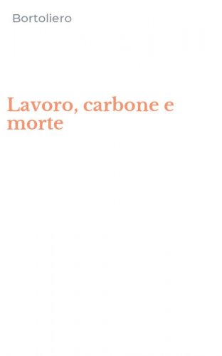 Lavoro, carbone e morte