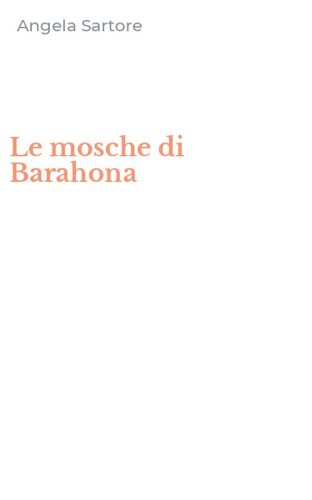 Le mosche di Barahona