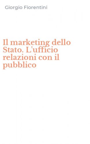 Il marketing dello Stato. L'ufficio relazioni con il pubblico