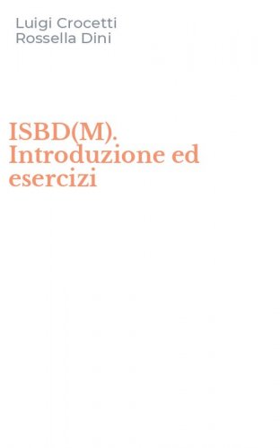 ISBD(M). Introduzione ed esercizi