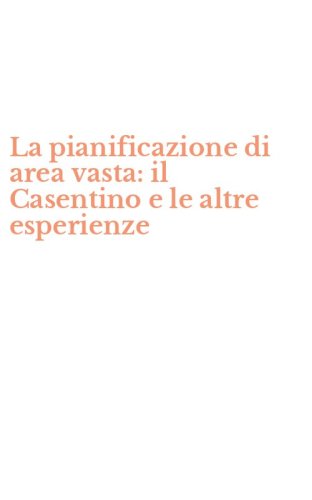 La pianificazione di area vasta: il Casentino e le altre esperienze