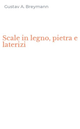 Scale in legno, pietra e laterizi