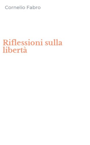 Riflessioni sulla libert&agrave;