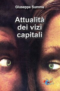 Attualit&agrave; dei vizi capitali