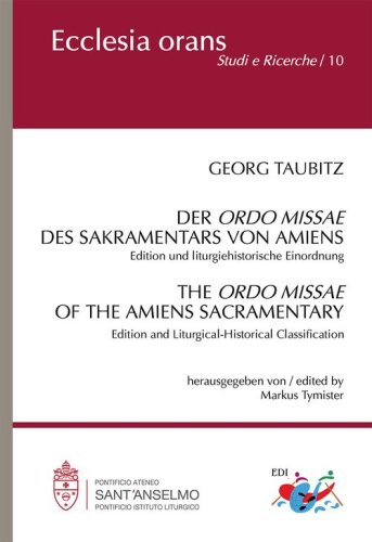 Der Ordo Missae des Sakramentars von Amiens. Edition und liturgiehistorische Einordnung
