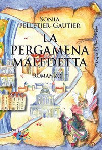 La pergamena maledetta. Un'indagine di G&eacute;rard Machet