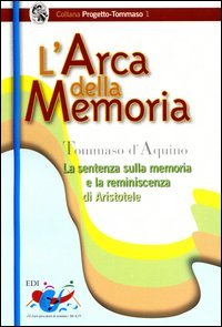 L'arca della memoria. La sentenza sulla memoria e la riminiscenza di Aristotele