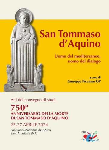 San Tommaso d'Aquino. Uomo del Mediterraneo, uomo del dialogo