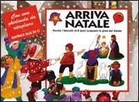 Arriva Natale. Perch&eacute; i fanciulli (6-8 anni) scoprano la gioia del Natale