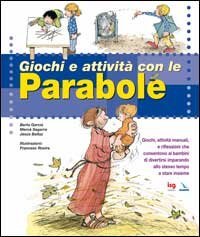 Giochi e attivit&agrave; con le parabole