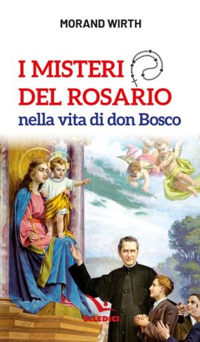 I misteri del rosario nella vita di don Bosco