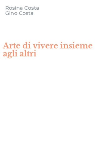 Arte di vivere insieme agli altri