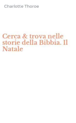 Cerca & trova nelle storie della Bibbia. Il Natale